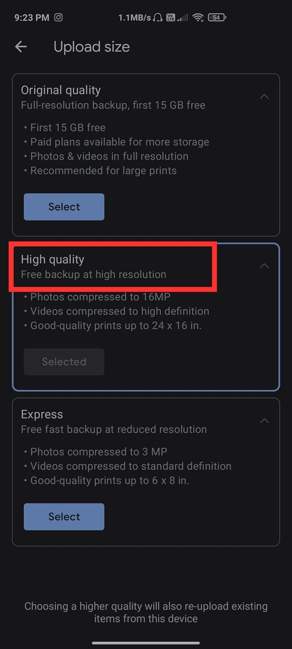 Asegúrese de seleccionar Alta calidad (copia de seguridad gratuita en alta resolución) de la lista.