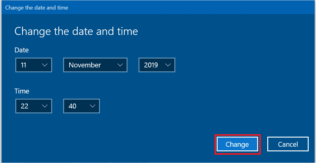 Ingrese la fecha y hora correctas y luego haga clic en Cambiar para aplicar los cambios.