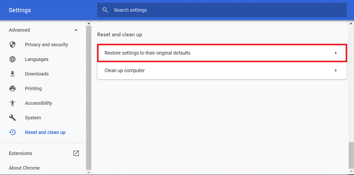 Una opción Restablecer y Limpiar también estará disponible en la parte inferior de la pantalla.  Haga clic en Restaurar configuración a su opción predeterminada original en la opción Restablecer y limpiar.