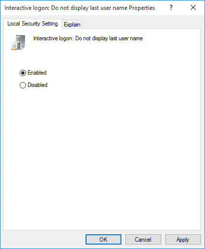 Establecer Habilitado para el inicio de sesión interactivo No mostrar el último nombre de usuario |  Ocultar dirección de correo electrónico en la pantalla de inicio de sesión de Windows 10
