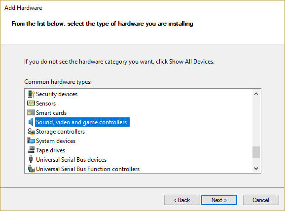 seleccione Controladores de sonido, video y juegos en la lista y haga clic en Siguiente