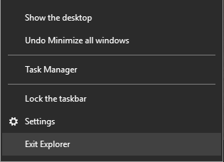 Presione Ctrl + Shift + clic derecho en una parte vacía de la barra de tareas y seleccione Salir del Explorador