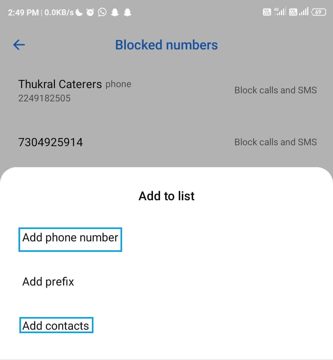 Si elige la opción Agregar número de teléfono o Agregar prefijo, deberá ingresar el número o el prefijo.  Si elige la tercera opción, Agregar contactos, deberá seleccionar el número que desea bloquear de sus contactos.