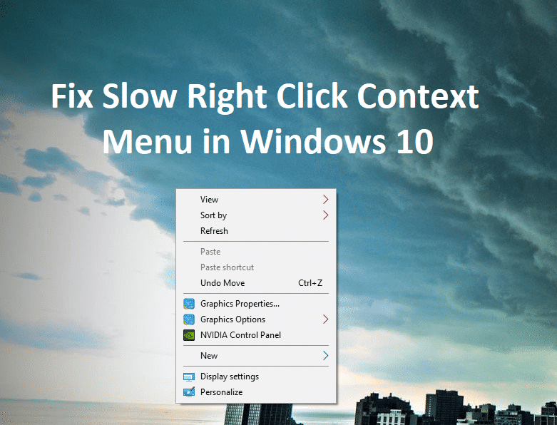 Arreglar el menú contextual del clic derecho lento en Windows 10