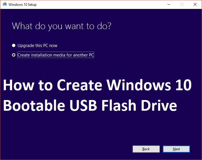 Cómo crear una unidad flash USB de arranque de Windows 10