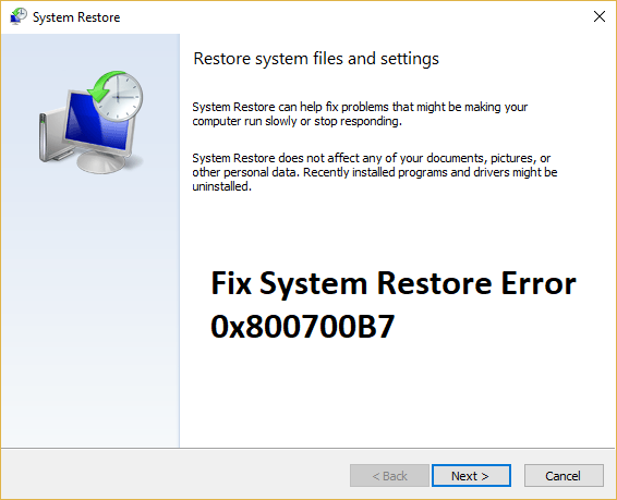 Solucionar el error de restauración del sistema 0x800700B7